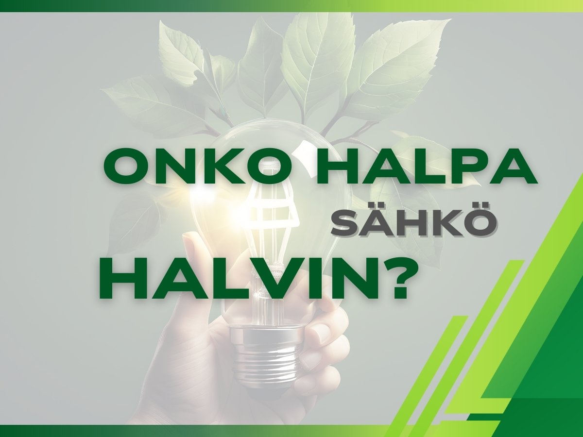 Edullinen sähkö yritykselle – Onko halpa halvin?
